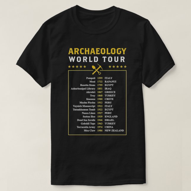 Archaeology World Tour Archaeologist Gift  T-Shirt (Design Front)