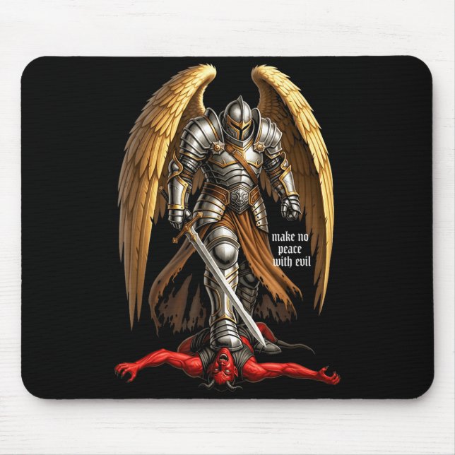 Archangel Michael Faith Design Make No Peace With  Mouse Pad (Front)