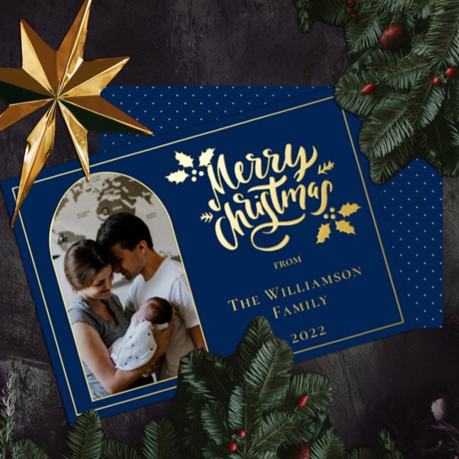 Arched Photo Merry Christmas and Holly on Dk Blue  Foil Holiday Card (Creator Uploaded)