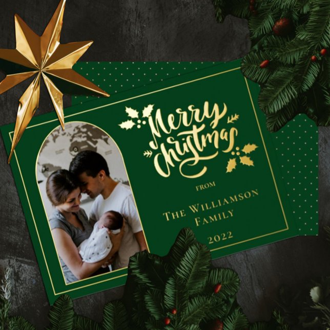 Arched Photo Merry Christmas and Holly on Green Fo Foil Holiday Card (Creator Uploaded)