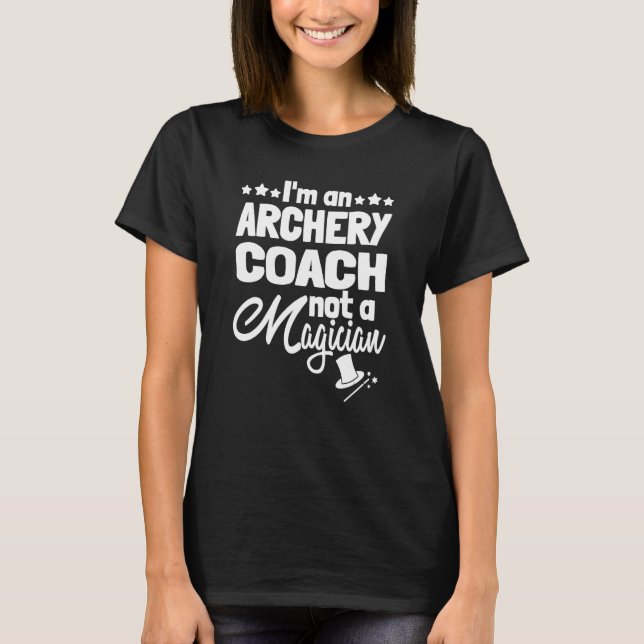 Archer Arrow Target   Bow Bowman Archery Coach T-Shirt (Front)