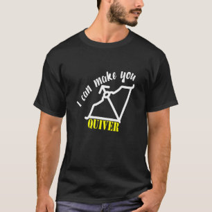 Archer I Can Make You Quiver 1 T-Shirt
