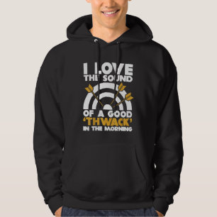 Archer I Love Sound Of Good Thwack Archery Hoodie