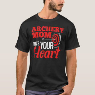 Archer Mum Bow Arrow Game Mother Quote Arching Spo T-Shirt