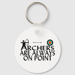 Archers Are Always On Point Key Ring