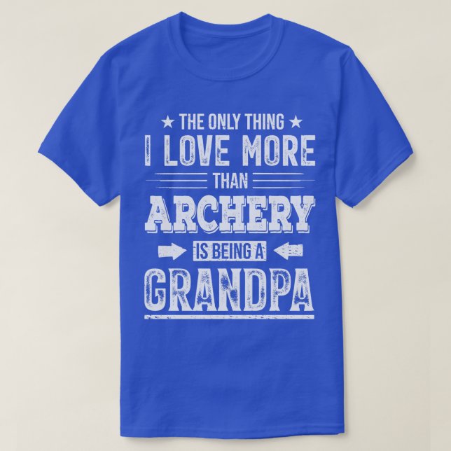 Archery Being A Grandpa T-Shirt (Design Front)