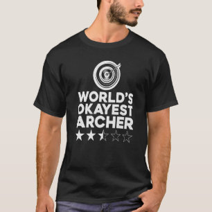 Archery Bow Archer Target World's Okayest Archer T-Shirt