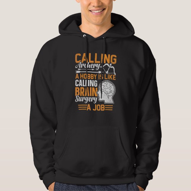 Archery Bow  Brain Surgery Surgeon Hoodie (Front)