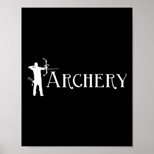 Archery - Bowman Archer Bow Hunting Lover Bowhunte Poster (Front)