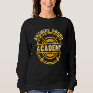 Archery Coach Academy Bowman Target Arrow Bow Arc Sweatshirt