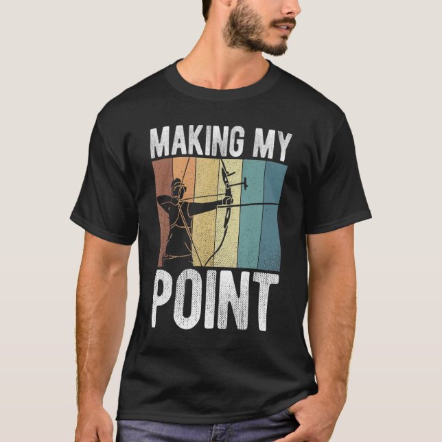 Archery For An Archer 43 T-Shirt (Front)