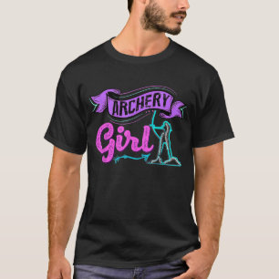 Archery For Girls Archer Girl T-Shirt
