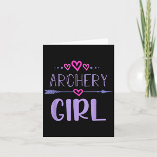 Archery Girl Female Archer Quote Cute Hearts Arrow Card