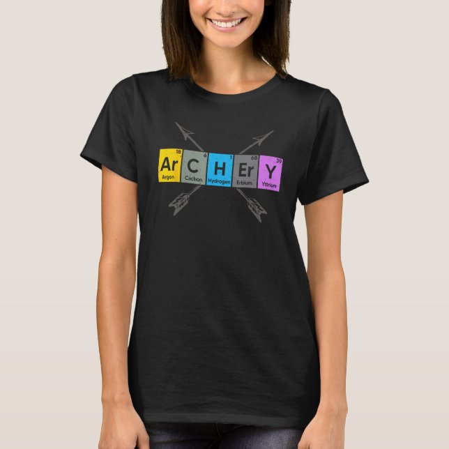 Archery I Periodic Elements Nerd Archery Arrows De T-Shirt (Front)