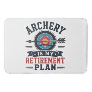 Archery Is My Retirement Plan Archer Bath Mat