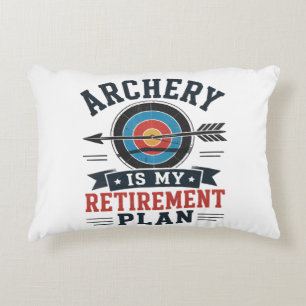 Archery Is My Retirement Plan Archer Decorative Cushion