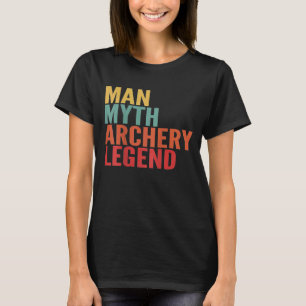 Archery Man Myth Archery Legend T-Shirt