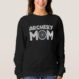 Archery Mom Archer Arrow Bow Target Sweatshirt