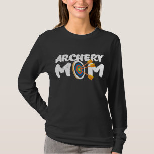 Archery Mum Archer Arrow Bow Target Funny T-Shirt