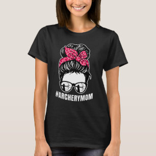 Archery Mum Messy Bun Proud Parent Bow Arrow T-Shirt