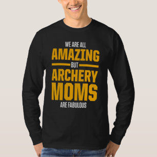 Archery Mum Mother 10 T-Shirt