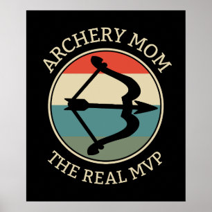 Archery Mum the Real MVP Archery Mum Poster
