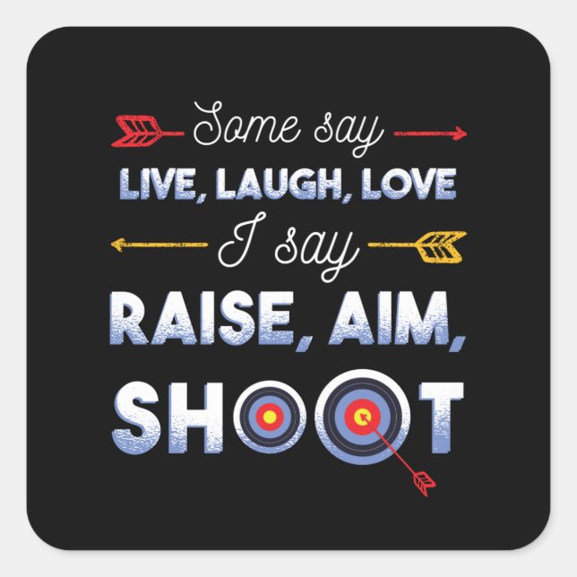 Archery Quote Square Sticker (Front)