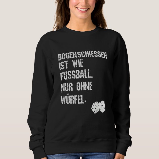 Archery Saying Bow Sport Arrow Alle Ins Gold Sweatshirt (Front)