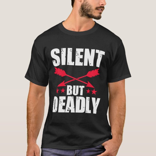 Archery Shirts Design Silent but Deadly Dad Gift (Front)