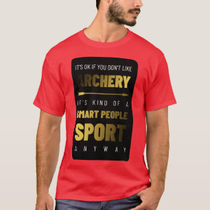 Archery Smart People Sport  T-Shirt
