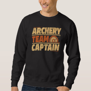 Archery Team Captain Bowman Bow Arrows Archery Co Sweatshirt