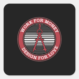 Architect Architects Work For Money Architecture Square Sticker