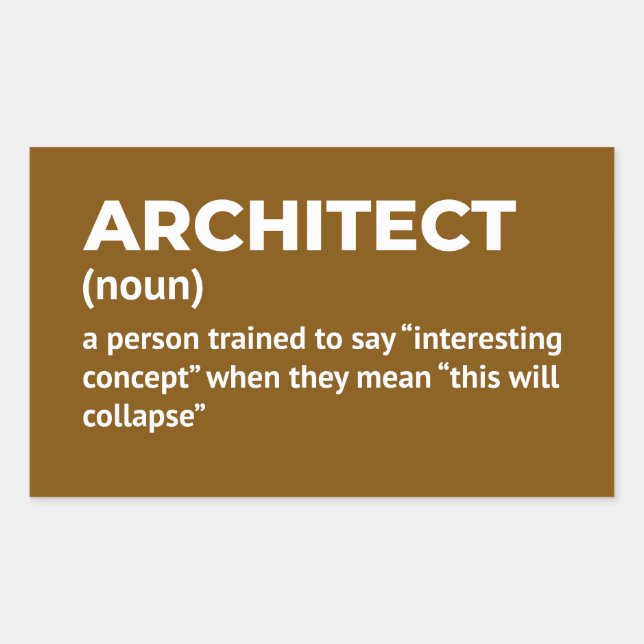 Architect Definition Office Humour Rectangular Sticker (Front)