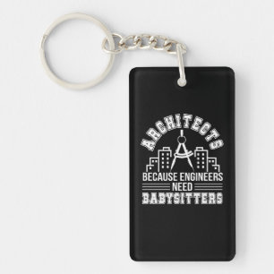 Architect Engineers Need Babysitters Key Ring