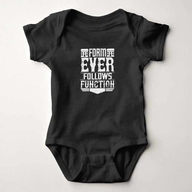 Architect - Form Ever Follows Function Baby Bodysuit (Front)