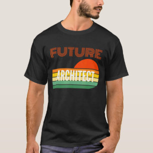 Architect Future Architect T-Shirt