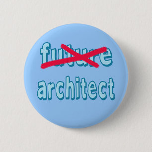 Architect Graduate Products 6 Cm Round Badge