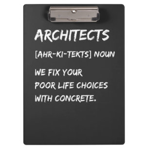 Architect Humour – We Fix Your Life Choices Clipboard