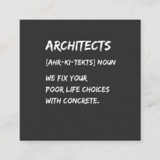 Architect Humour – We Fix Your Life Choices Square Business Card