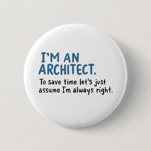 Architect - I'm An Architect 6 Cm Round Badge