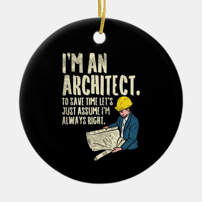 Architect - I'm An Architect Ceramic Ornament (Front)