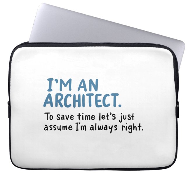 Architect - I'm An Architect Laptop Sleeve (Front)