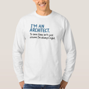 Architect - I'm An Architect T-Shirt