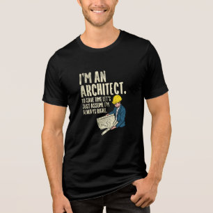 Architect - I'm An Architect Tri-Blend Shirt