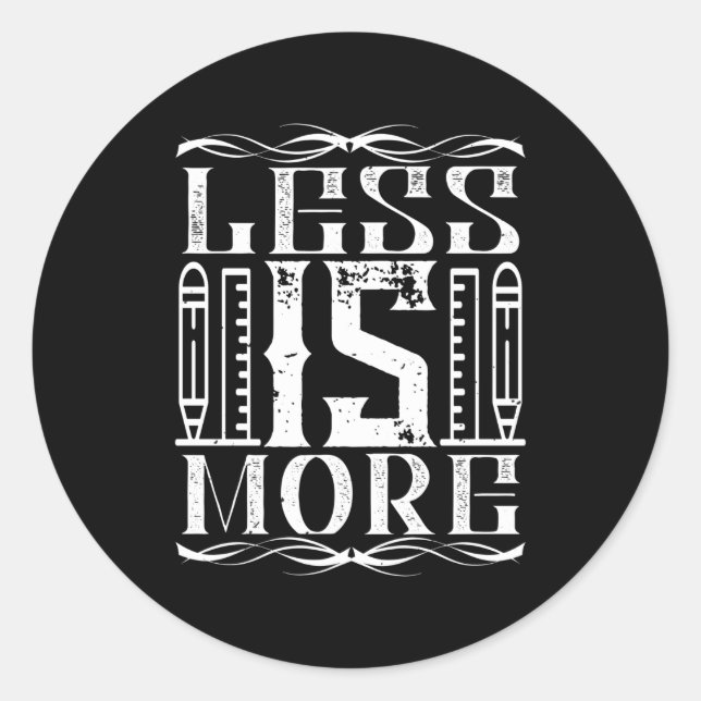 Architect - Less Is A More Classic Round Sticker (Front)
