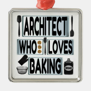 Architect Loves Baking Metal Ornament