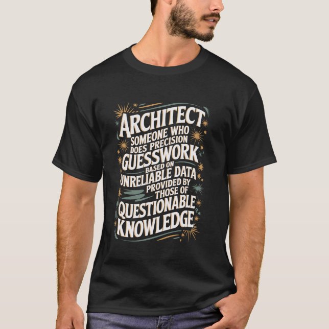 Architect Meaning For An Architecture Student T-Shirt (Front)