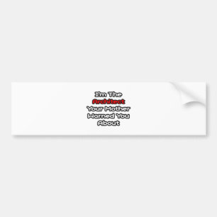 Architect...Mother Warned You About Bumper Sticker