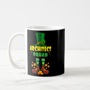 Architect Squad  Funny Irish St Patrick Day  Coffee Mug