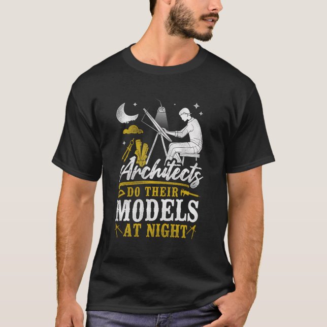 Architect Student Architecture Architects Do Their T-Shirt (Front)